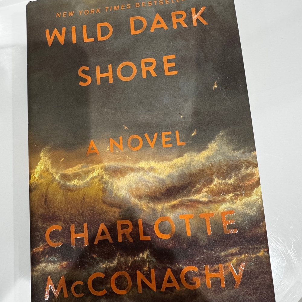 Wild Dark Shore Novel by Charlotte McConaghy